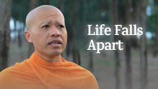 When Life Falls Apart | A Monk's Perspective