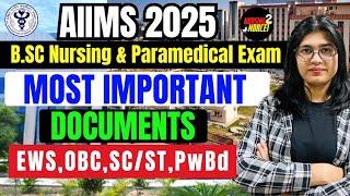 Most Important Documents || AIIMS BSc (H) Nursing & Paramedical Entrance Exam 2025