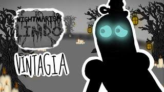 Nightmarish Limbo - Vintagia (ANIMATED) (Final Monster)