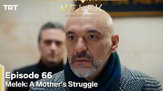 Melek A Mother's Struggle Episode 66