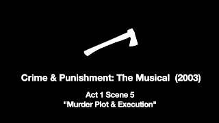 Crime & Punishment: The Musical (2003) Act 1