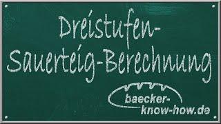 Berechnung eines Dreistufen-Sauerteig-Schemas