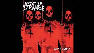 Brother Strange - Witch Slayer Full Album  (2019)