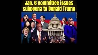 Jan. 6 committee issues subpoena to Donald Trump #subpoena  #jan6th  #lllm299NEWS