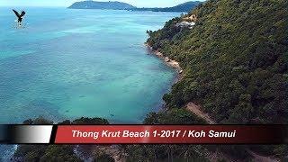 Thong Krut Beach 1-2017 / Koh Samui / Thailand overflown with my drone