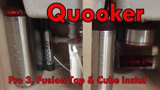 Quooker Pro3 (boiler), Fusion tap & Cube (Chiller) Instal for Instant hot/chilled & sparkling water