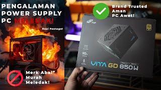 Pengalaman PSU Meledak! Pentingnya Pilih PSU Dari Brand Trusted Saat Rakit PC | FT FSP Vita GD 850W