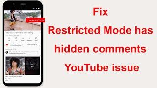 How to fix Restricted Mode has hidden comments for this video issue on YouTube app on android?