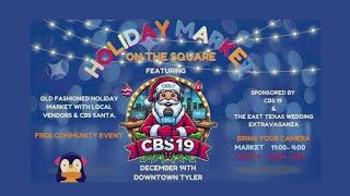 CBS19 to host Holiday on the Square with Santa in downtown Tyler