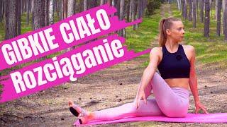 GIBKIE CIAŁO | ROZCIĄGANIE (STRETCHING)