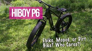 Hiboy P6 Review: Ebike, Moped, or Dirt Bike? Who Cares?!