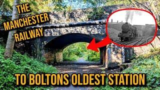 The Manchester Railway to the Oldest Station in Bolton - Disused Railway Walk