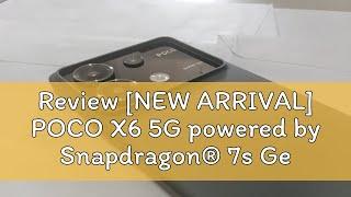 Review [NEW ARRIVAL] POCO X6 5G powered by Snapdragon® 7s Gen 2 8+256G/12+256G/12+512G Global Versi