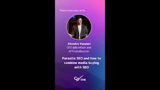 Jitendra Vaswani: About Parasite SEO and how to combine media buying with SEO