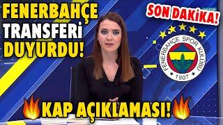 SON DAKİKA! Fenerbahçe Transferi Resmen Duyurdu! KAP AÇIKLAMASI! Hayırlı Olsun!