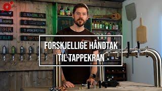 Forskjellige Håndtak Til Tappekran - Tips og Triks!