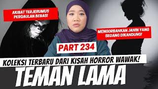 TEMAN LAMA - KHW PART 234 (SUSULAN)