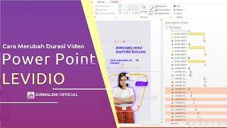 CARA MERUBAH DURASI VIDEO DI POWER POINT - LEVIDIO