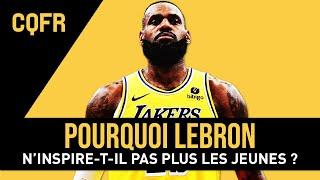 Pourquoi LeBron James n'inspire-t-il pas plus les jeunes prospects ? - CQFR