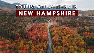 New Hampshire Tourist Attractions - 10 Best Places to Visit in New Hampshire