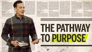 The Pathway To Purpose