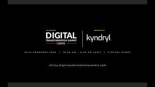 10th Edition - Digital Transformation Summit Africa Presented by Kyndryl | Teaser | Virtual