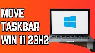 How to Move Taskbar to Top or Side on Windows 11 23H2 (Tutorial)