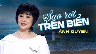 Sao Rơi Trên Biển / Ánh Quyên