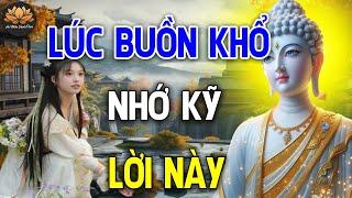 Lúc Buồn Khổ Nhớ Kỹ Lời Này Cuộc Sống Bớt Khổ Đau  _  An Nhiên Hạnh Phúc  ( rất hay )