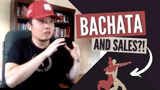 What Bachata Taught Me About Sales