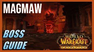 MAGMAW BOSS GUIDE - Blackwing Descent