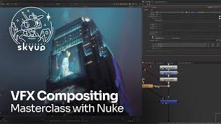 VFX Compositing Masterclass with Nuke