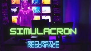 Recursive Resonance - Simulacron (Official Video)