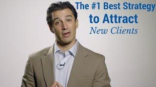 The # 1 Best Strategy to Attract New Clients