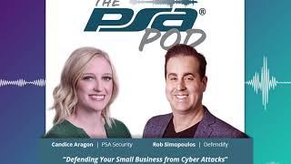 Defending Your Integrator Business from Cyber Attacks (PSA Pod) | Defendify