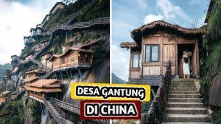 DESA GANTUNG DI ATAS TEBING, WARGA CHINA MEMANG GILA