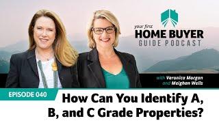 How Can You Identify A, B, and C Grade Properties? #40