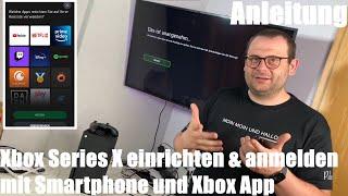 Xbox Series X einrichten und anmelden mit Smartphone und Xbox App - XBOX SX Einrichten Anleitung