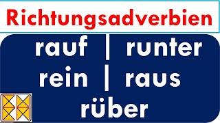 Richtungsadverbien raus, rein, rauf, runter, rüber #rein #rauf #runter #rüber