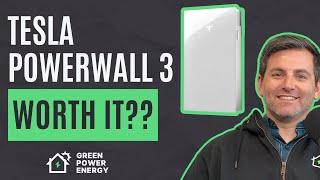 Is The Tesla Powerwall 3 Worth It? | Green Power Energy