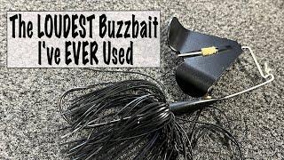 The LOUDEST Buzzbait I've EVER Used!