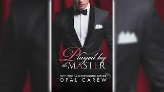 Played by the Master by Opal Carew (Mastered By #1)  Romance Audiobook