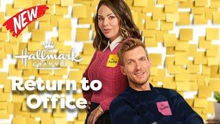 Return to Office 2025  New Hallmark Movies 2025  Full Length | Best Hallmark Christmas HD