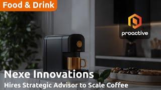 Nexe Innovations Appoints Coffee Industry Veteran Tom Hoyne as Strategic Advisor