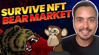 How To SURVIVE & PROFIT The NFT BEAR MARKET! [Best Strategy]