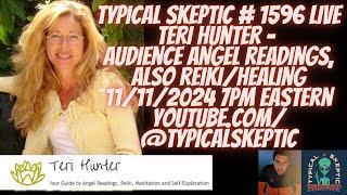 Audience Angel Readings, Reiki/Healing, Intuitive Readings - Teri Hunter, Typical Skeptic # 1596