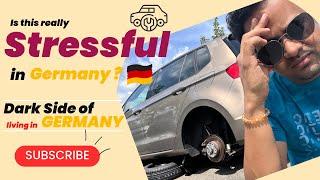 Is this really STRESSfull in Germany? | Dark side of living in Germany | Car Breakdown in Germany