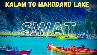 Kalam to Mahodand lake swat#total information about jeep,distance and accommodation#unseenuniverse