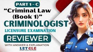 CLE Reviewer: Criminologist Licensure Exam Reviewer - Criminal Law Book 1 Reviewer