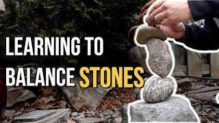 Lets Learn How To Balance Stones